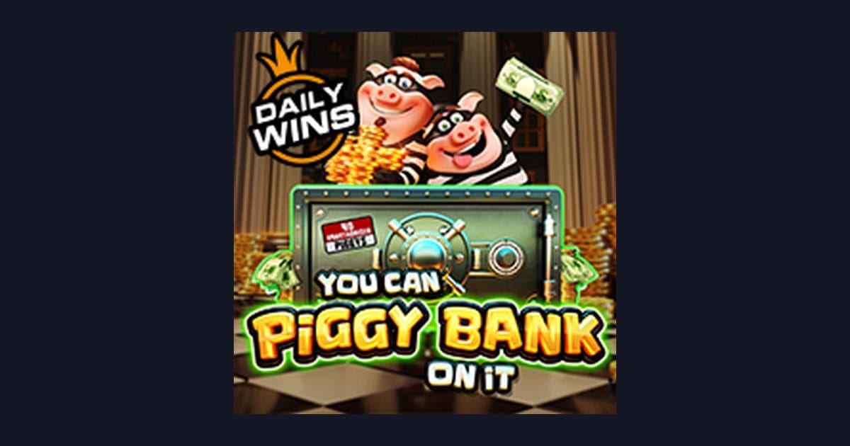 Raih Bonus New Member di Slot You Can Piggy Bank on It dari Pragmatic Play
